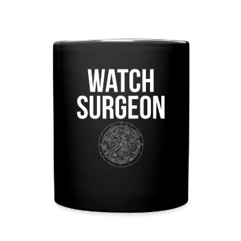 Watch Surgeon Shirt - Tasse einfarbig - Schwarz - Vorne