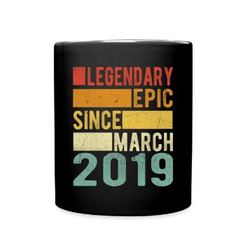 Birthday March 2019 Legendary epic - Full Colour Mug - black - Front