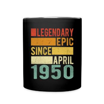 Birthday April 1950 Legendary epic - Full Colour Mug - black - Front