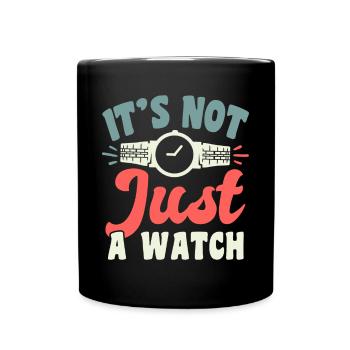 Ce n’est pas seulement une chemise de collection de montres - Mug uni - noir - Devant
