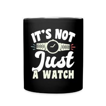 Ce n’est pas seulement une chemise de collection de montres - Mug uni - noir - Devant