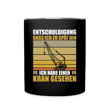Ich Habe Einen Kran Gesehen - Tasse einfarbig - Schwarz - Vorne