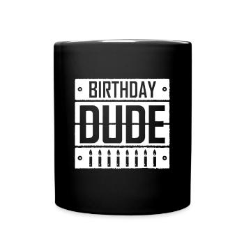 Birthday Boy idea Perfect Dude idea Boys Men Teen - Full Colour Mug - black - Front