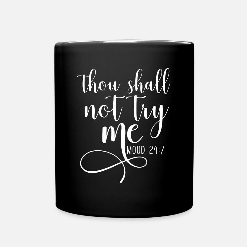 Tu ne m’essaieras pas Humeur 24/7 Drôle d’idée de professeur - Mug uni - noir