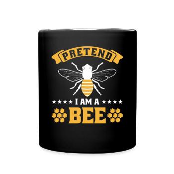Pretend i am a Bee - Full Colour Mug - black - Front