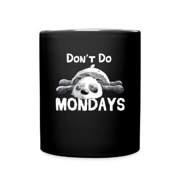 Don't Do Mondays Panda Bär - Tasse einfarbig - Schwarz - Vorne