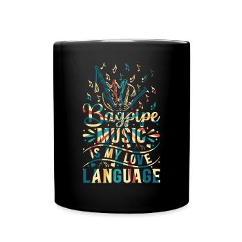 Bagpiper - Bagpipe Music Is My Love Language - Full Colour Mug - black - Front