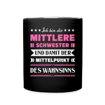Mittelkind Sandwichkind Mittlere Schwester - Tasse einfarbig - Schwarz - Vorne