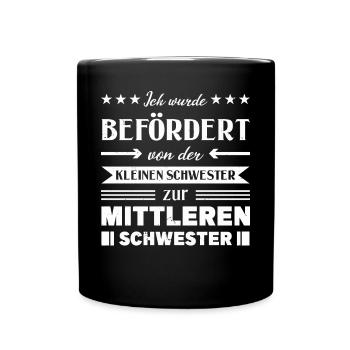 Mittelkind Sandwichkind Mittlere Schwester - Tasse einfarbig - Schwarz - Vorne