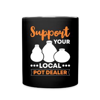 Support your local Potdealer - Tasse einfarbig - Schwarz - Vorne