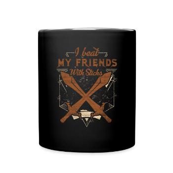 I Beat My Friends With Sticks RPG LARP - Full Colour Mug - black - Front