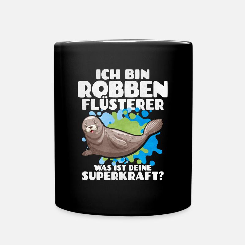Ich Bin Robben Flüsterer Was Ist Deine Superkraft - Tasse einfarbig - Schwarz
