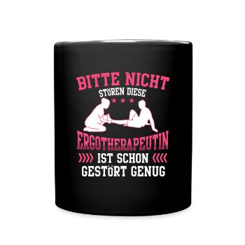 Ergotherapeutin nicht stören Ergotherapie - Tasse einfarbig - Schwarz - Vorne