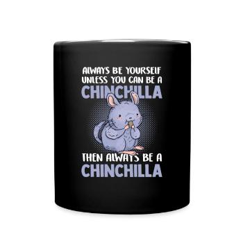 Alors soyez toujours un rongeur chinchilla - Mug uni - noir - Devant