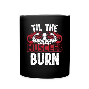 Strongman Til Muscles Burn Fitness Bodybuilding - Full Colour Mug - black - Front
