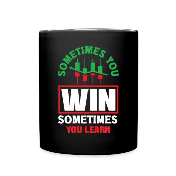 Sometimes You Win Sometimes You Learn Investor Day - Tasse einfarbig - Schwarz - Vorne
