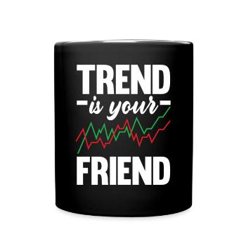 Trend Is Your Friend Investor Day - Tasse einfarbig - Schwarz - Vorne