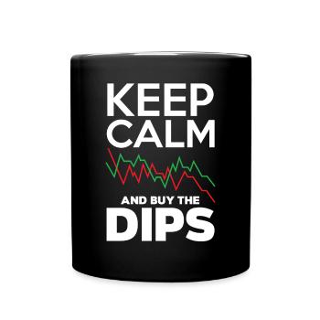 Keep Calm And Buy The Dips Investor Day - Tasse einfarbig - Schwarz - Vorne