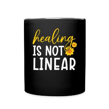 Heilung ist kein lineares Bewusstsein für psychische Gesundheit - Tasse einfarbig - Schwarz - Vorne