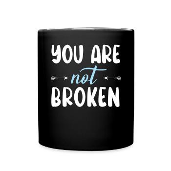 Vous n’êtes pas brisé Sensibilisation au suicide Santé mentale - Mug uni - noir - Devant