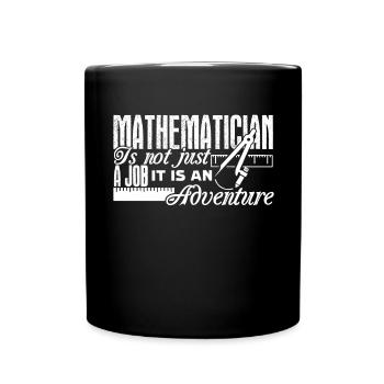 Mathematician Mathematician It's An Adventure - Full Colour Mug - black - Front