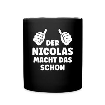 Nicolas Lustiger Spruch Vorname Name Nicolas - Tasse einfarbig - Schwarz - Vorne