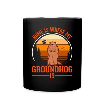Groundhog Home Groundhog Day Marmot - Full Colour Mug - black - Front