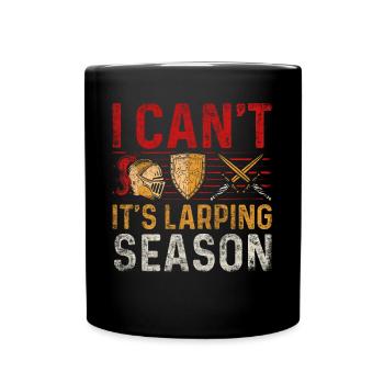 I Cant Its Larping Season RPG LARP - Full Colour Mug - black - Front