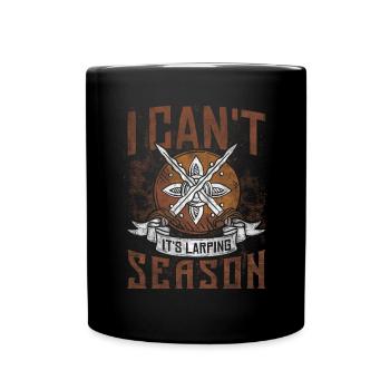 I Cant Its Larping Season RPG LARP - Full Colour Mug - black - Front