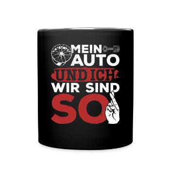 Mein Auto und ich , wir sind SO - PS Liebhaber - Tasse einfarbig - Schwarz - Vorne
