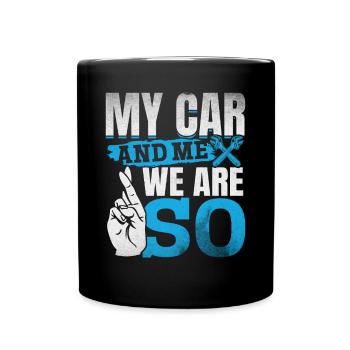 Mein Auto und ich , wir sind SO - PS Liebhaber - Tasse einfarbig - Schwarz - Vorne