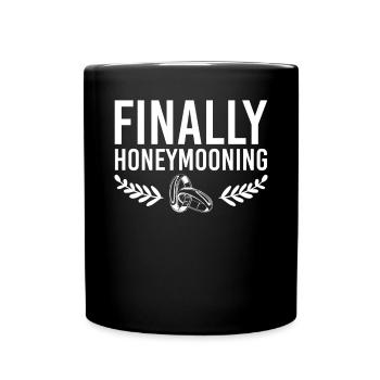Finally Honey Mooning Ehepartner Flitterwochen - Tasse einfarbig - Schwarz - Vorne