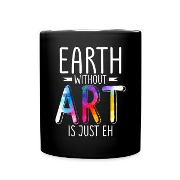 La terre sans art n’est que la galerie d’art - Mug uni - noir - Devant