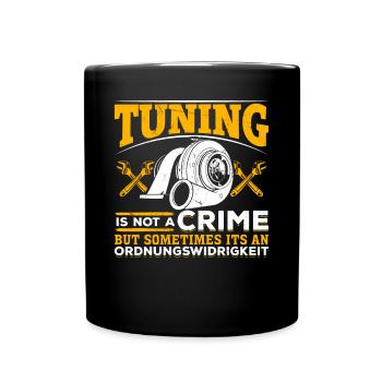 Tuning is not a Crime but an Ordnungswidrigkeit - Tasse einfarbig - Schwarz - Vorne