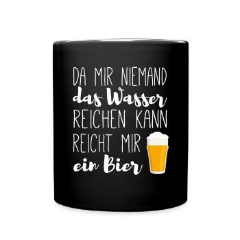Reicht mir ein Bier - Bier Spruch - Tasse einfarbig - Schwarz - Vorne