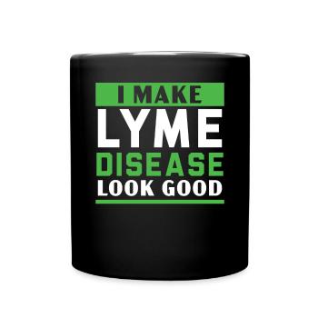 I Make Lyme Disease Look Good Lyme Disease Warrior - Full Colour Mug - black - Front