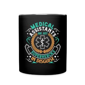 Medical Assistant Are Heroes In Disguise - Full Colour Mug - black - Front