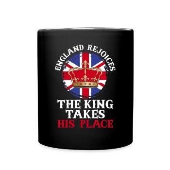 England Rejoices The King Takes His Place - Full Colour Mug - black - Front