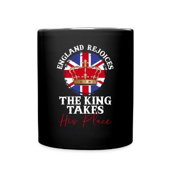 England Rejoices The King Takes His Place - Full Colour Mug - black - Front