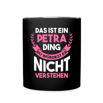 Name Petra - Tasse einfarbig - Schwarz - Vorne
