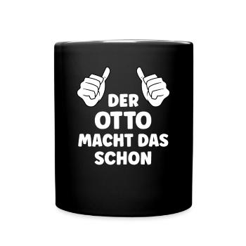 Otto Lustiger Spruch Vorname Name Otto - Tasse einfarbig - Schwarz - Vorne