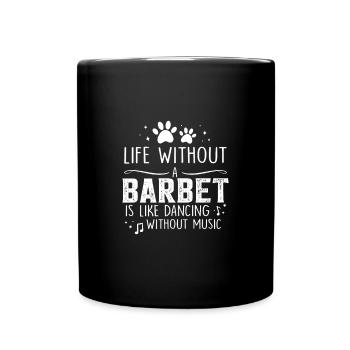 Life without Barbet - Full Colour Mug - black - Front