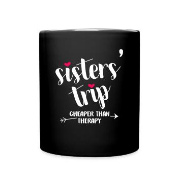 Sisters Trip Cheapers Than Therapy Girls Vacationc - Full Colour Mug - black - Front