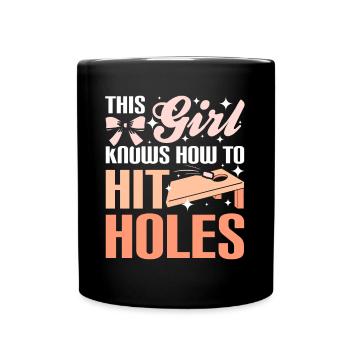 This girl knows how to hit holes cornhole - Tasse einfarbig - Schwarz - Vorne