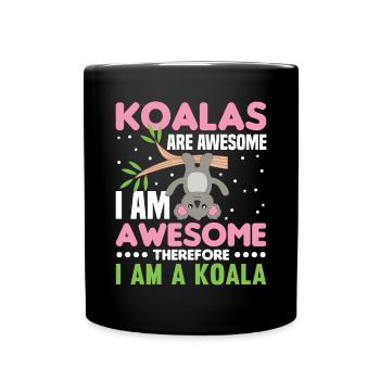 Les koalas sont géniaux je suis génial donc - Mug uni - noir - Devant