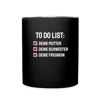 Witzig Deine Mutter Sarkasmus Spruch - Tasse einfarbig - Schwarz - Vorne