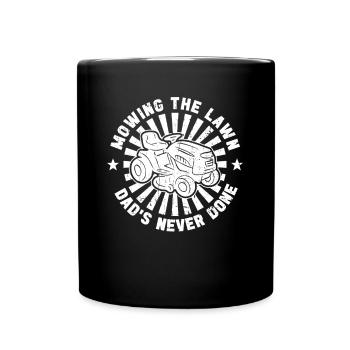 Lawn Mowing Funny Dad Father's Day Lawn Mower Lawn - Full Colour Mug - black - Front