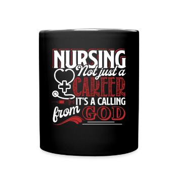 Nursing Nursing It's A Calling From God - Full Colour Mug - black - Front