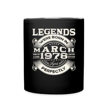 March Born 1978 45th birthday Man Legendary 78 - Full Colour Mug - black - Front
