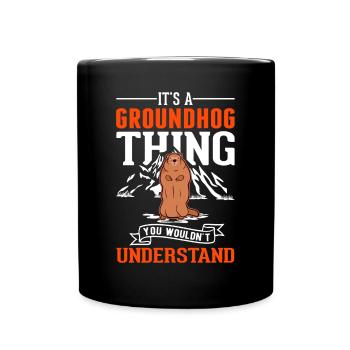 Groundhog Thing Groundhog Day Marmot - Full Colour Mug - black - Front